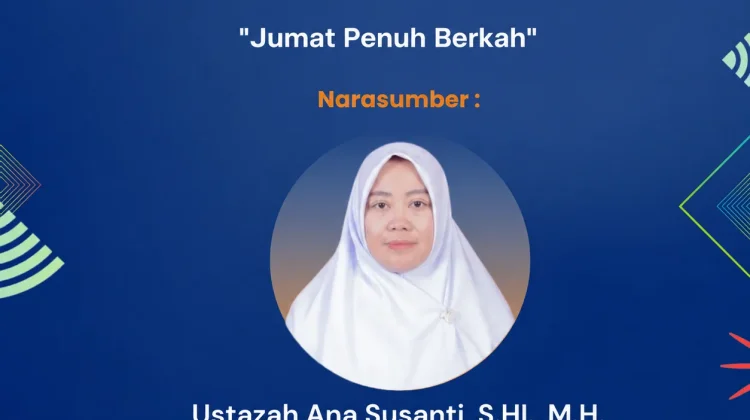 Ustazah Ana  : Jumat Penuh Berkah