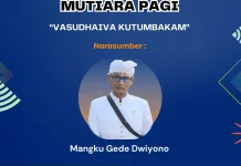Mangku Gede Dwiyono: Vasudhaiva Kutumbakam Perkuat Harmoni Bangsa