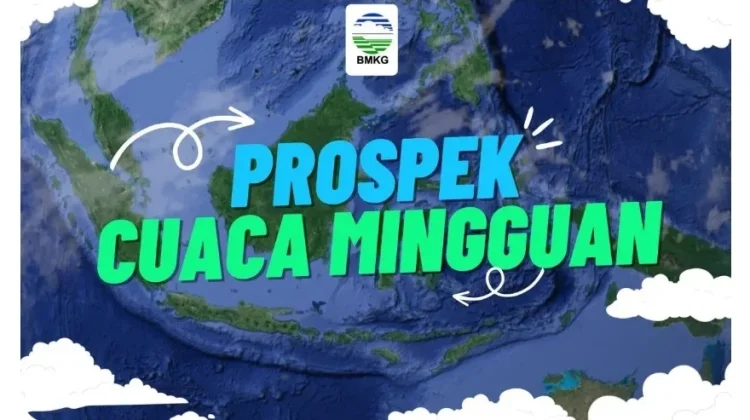 Prakiraan Cuaca Periode 09 – 12 Maret 2026