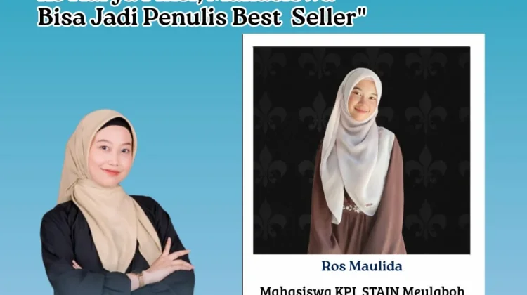 Inspiratif, Mahasiswa KPI STAIN Meulaboh Tulis Novel Fantasi dari Bangku SMP