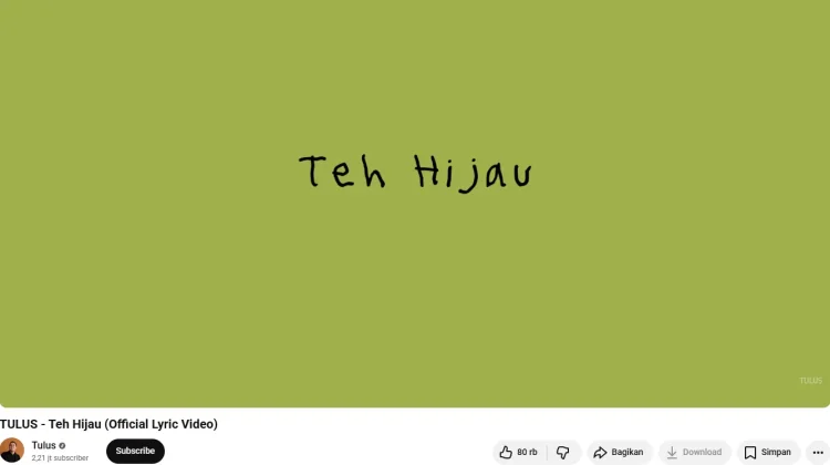 Lirik lagu Tulus “Teh Hijau”