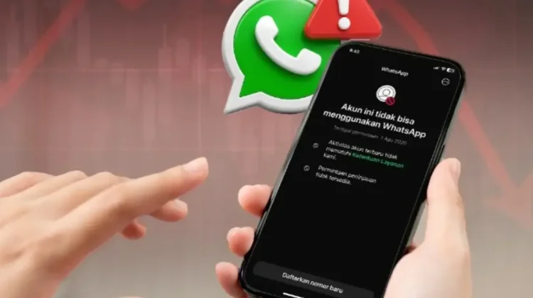WhatsApp Ramai-Ramai Blokir Akun, Ini Penyebab dan Cara agar Tidak Terkena Tinjau