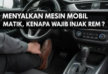 Menyalakan Mesin Mobil Matik, Kenapa Wajib Injak Rem