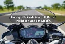 Arti Huruf E Indikator Motor, Bensin Belum Habis
