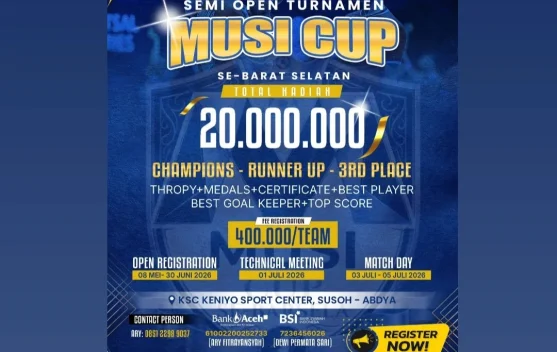 Siap-Siap! Semi Open Turnamen Musi Cup Se-Barat Selatan  Aceh