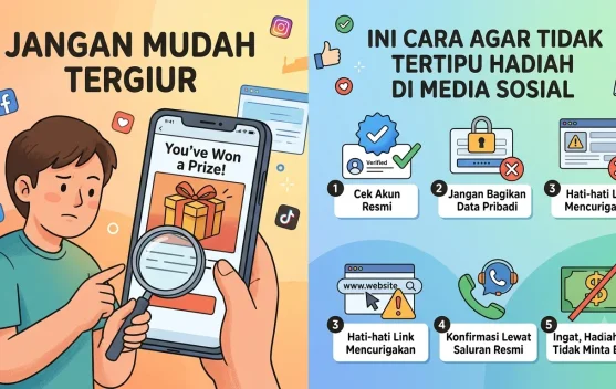 Jangan Mudah Tergiur, Ini Cara agar Tidak Tertipu Hadiah di Media Sosial