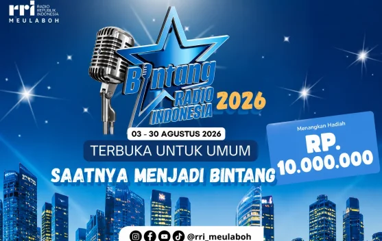 RRI Meulaboh Buka Audisi Bintang Radio Indonesia 2026