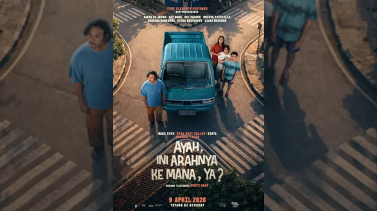 Film "Ayah, Ini Arahnya Kemana, Ya?" Siap Ramaikan Lebaran 2026