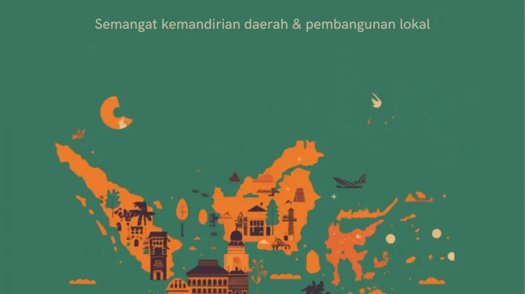 Desentralisasi untuk Negeri: Makna Hari Otonomi Daerah