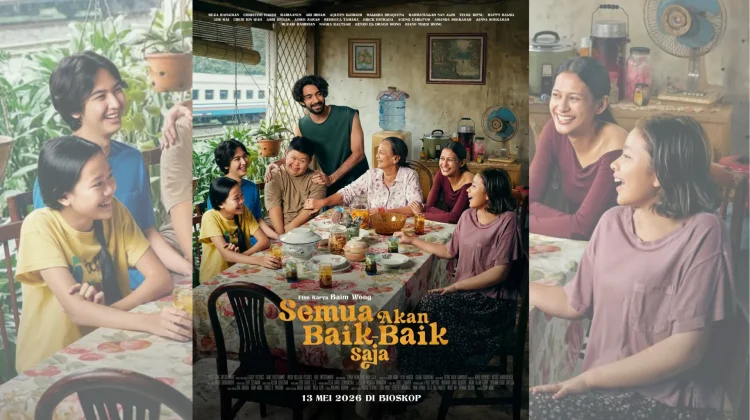 Film Semua Akan Baik-baik Saja Penuh Konflik Emosional