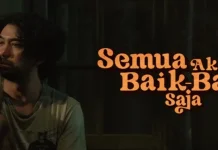 Film Semua Akan Baik-Baik Saja Segera Tayang