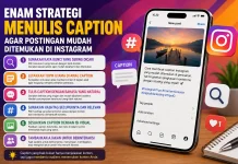 Enam Strategi Menulis Caption agar Postingan Mudah Ditemukan di Instagram