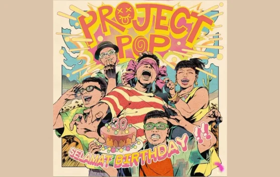 Rayakan 30 Tahun Perjalanan Musik, Project Pop Rilis Single "Selamat Birthday"
