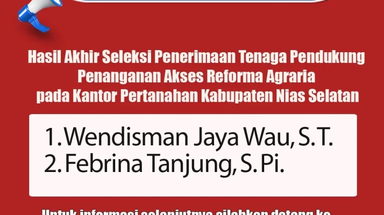 Dua Nama Lolos Seleksi Tenaga Pendukung Kantah Nias