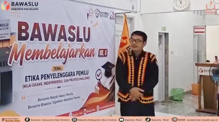 Bawaslu Nisel Ungkap Tantangan Penyelenggara Pemilu