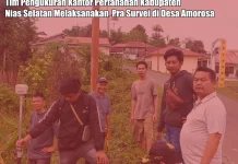 KANTAH Nias Selatan Lakukan Pra Survei di Amorosa