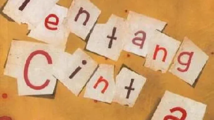 Membedah Hakikat Rasa dalam Tentang Cinta