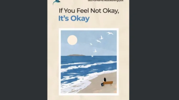 "If You Feel Not Okay, It’s Okay" Menjadi Kompas Kesehatan Mental Baru