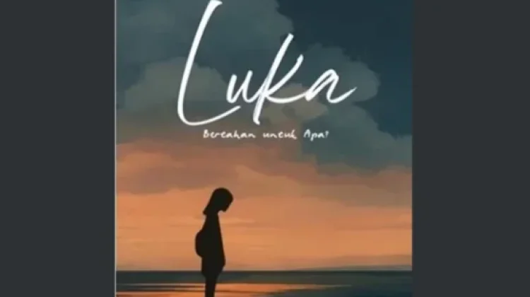 "Luka: Bertahan untuk Apa?" Menantang Batas Ketabahan Manusia