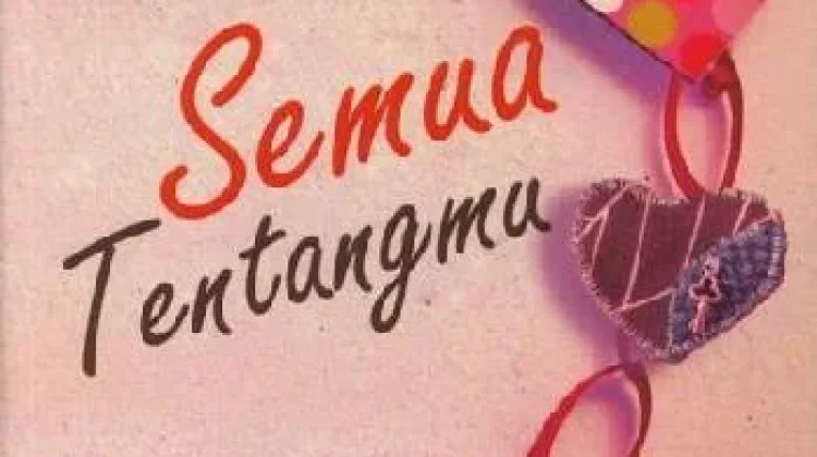 Mengurai Benang Kusut Masa Lalu dalam "Semua Tentangmu"