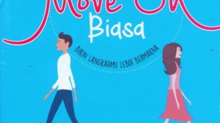 Seni Menyembuhkan Luka Hati dalam “Bukan Move On Biasa”