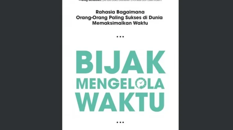 Membedah Formula Produktivitas dalam Buku 'Bijak Mengelola Waktu'