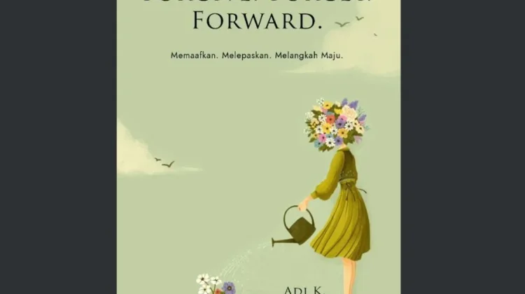 Menyembuhkan Luka Dengan Memaafkan Karya ADI K.