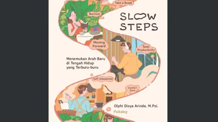 Panduan Melambatkan Langkah Karya Olphi Disya Arinda