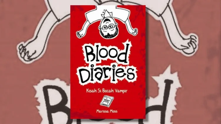 Blood Diaries, Kisah Si Bocah Vampir yang Hidup di tengah Manusia Biasa