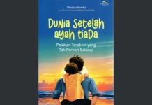 Menjahit Luka Kehilangan, Resensi Buku "Dunia setelah Ayah Tiada"