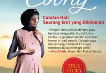 Setegar Ebony: Catatan Hati Seorang Istri yang Dikhianati