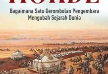 The Horde - Bagaimana Sebuah Gerombolan Pengembara Mengubah Sejarah Dunia