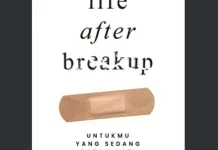 Menata Langkah Baru di Masa Life After Breakup