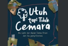 Menyingkap Mitos Keutuhan dalam Utuh tapi Tidak Cemara