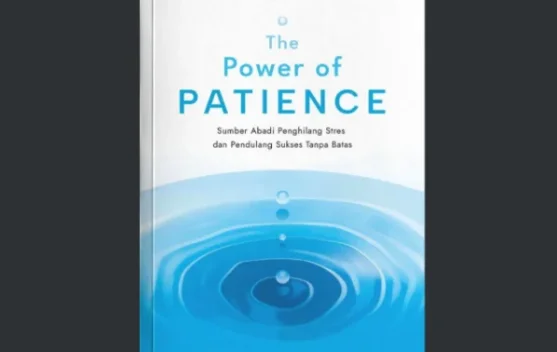 Membedah "The Power of Patience" Karya M.J. Ryan