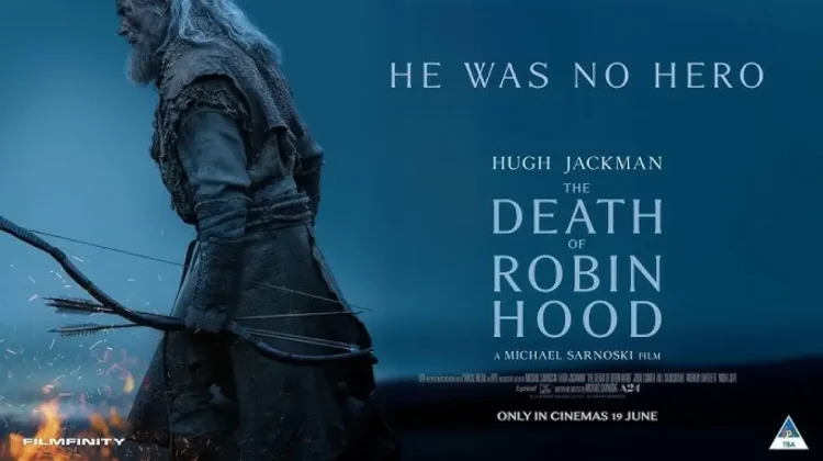 THE DEATH OF ROBIN HOOD: Saat Sang Legenda Harus Menghadapi Bayang-Bayang Masa Lalu