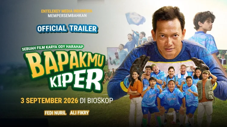 Bapakmu Kiper: saat Ayah yang Dianggap Gagal Harus Menyelamatkan Mimpi Sang Anak