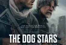 The Dog Stars: saat Dunia Berakhir, Harapan Justru Menjadi Tujuan Perjalanan