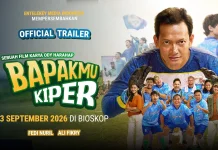 Bapakmu Kiper: saat Ayah yang Dianggap Gagal Harus Menyelamatkan Mimpi Sang Anak