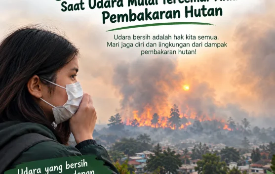 Jaga Diri dan Lingkungan saat Udara Mulai Tercemar