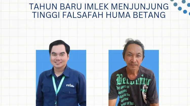 Tahun Baru Imlek Menjunjung Tinggi Falsafah Huma Betang