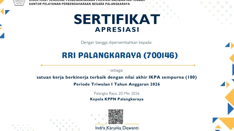 RRI Palangka Raya Raih Penghargaan IKPA Sempurna Triwulan I 2026