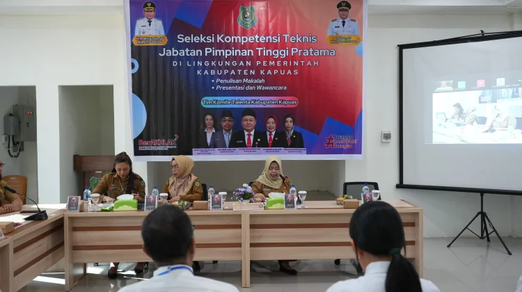 Pemkab Kapuas Laksanakan Seleksi Kompetensi Teknis JPTP