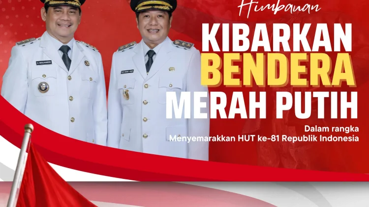 Bupati Shalahuddin Ajak Masyarakat Kibarkan Merah Putih 1 Agustus