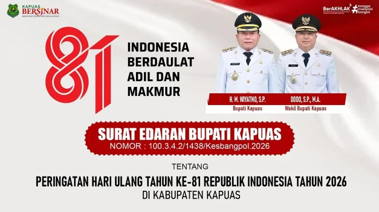 Bupati Kapuas Ajak Masyarakat Kibarkan Bendera Merah Putih Selama Bulan Agustus