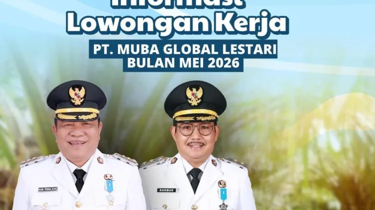PT Muba Global Lestari Buka Peluang Kerja Lokal