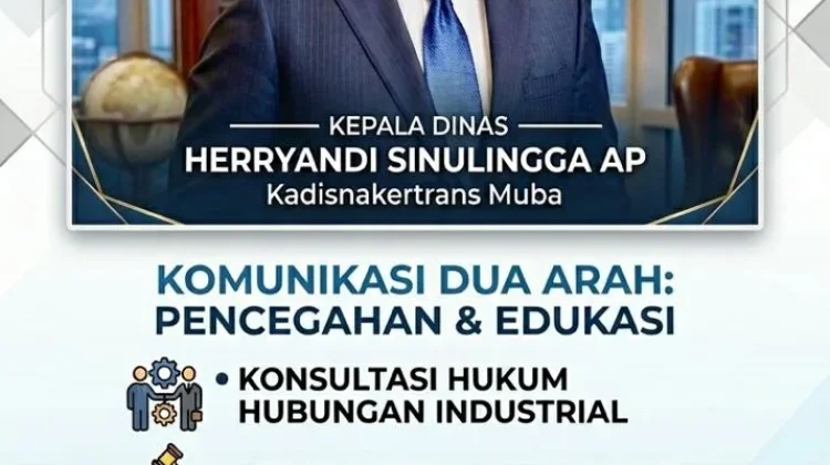Disnakertrans Muba Tindak Tegas Perusahaan yang Mangkir Mediasi