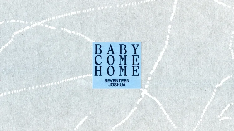 Joshua SEVENTEEN Rilis Single Digital “Baby Come Home”