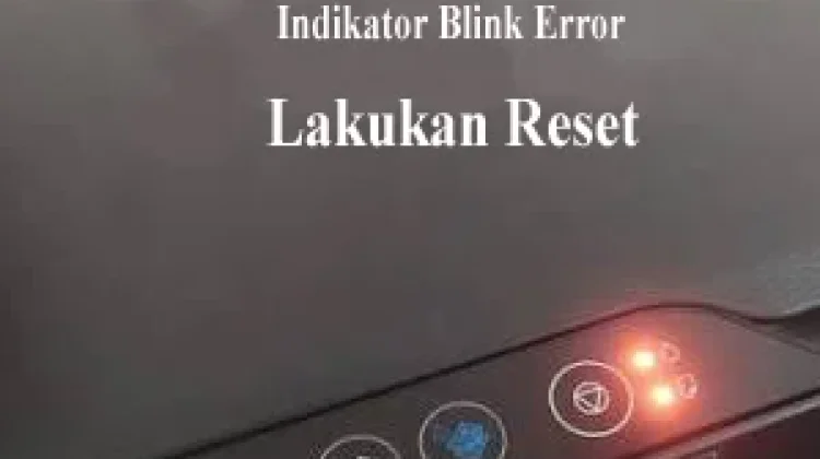Cara Mereset Printer Epson L3110 Error Blink Indikator