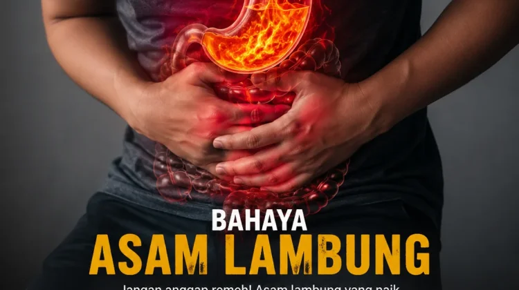 Asam Lambung yang Dianggap Sepele Bisa Berujung Fatal